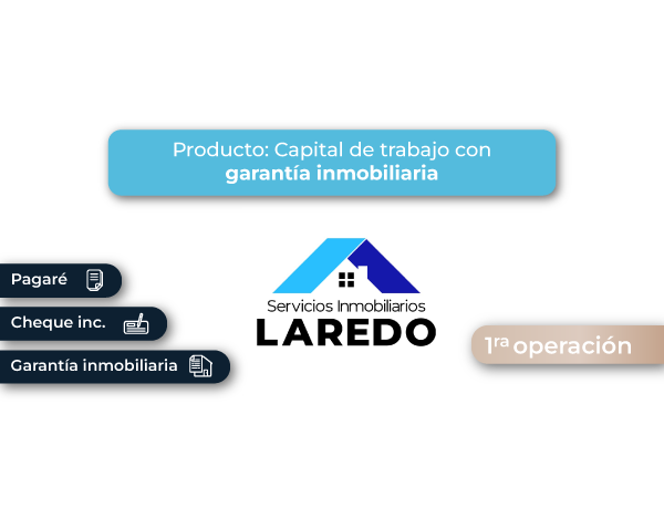 FINANCIAMIENTO CAPITAL DE TRABAJO - GARANTÍA INMOBILIARIA #2